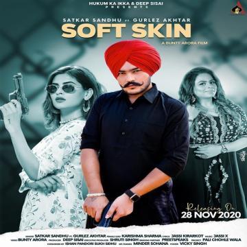 download Soft-Skin-(Satkar-Sandhu) Gurlez Akhtar mp3